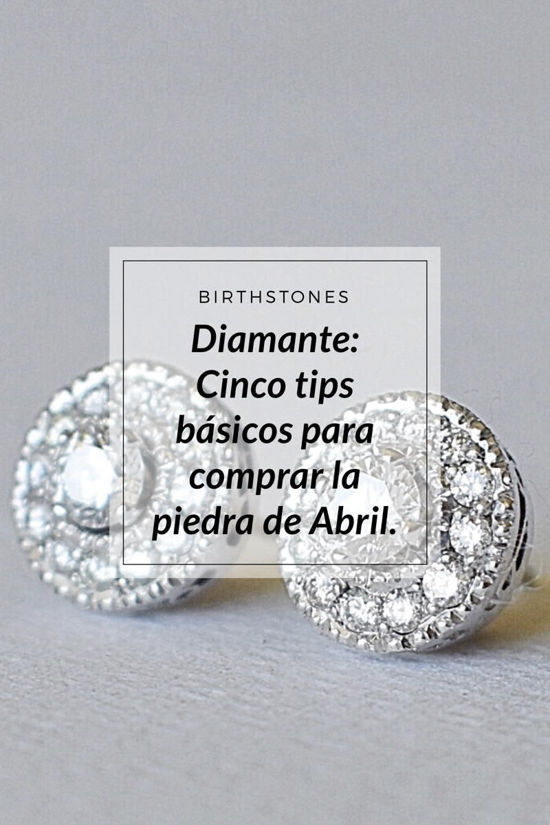 Diamante: Cinco tips básicos para comprar la piedra de Abril