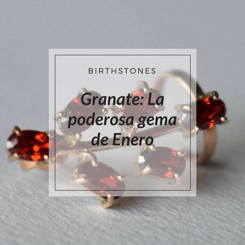 Granate: La poderosa gema de Enero